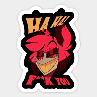 Alastor's Rude Awakening - Ha Ha Sticker